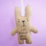 Funny ornaments, I'll punch..
